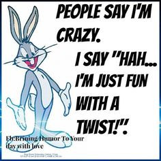 ... funny quote funny quotes looney tunes funny sayings bugs bunny humor