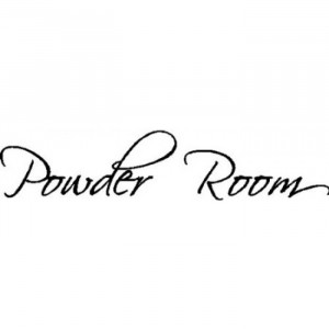 POWDER ROOM....WALL WORDS QUOTES SAYINGS ART LETTERING, BLACK ...