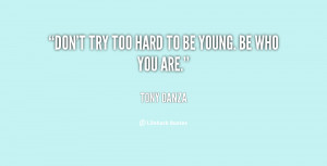 Quotes About Trying Too Hard