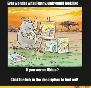 ... you were a Rhino?Click the link in the description to / funny pictures