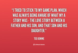 quote-Ted-Demme-i-tried-to-stick-to-my-game-79494.png