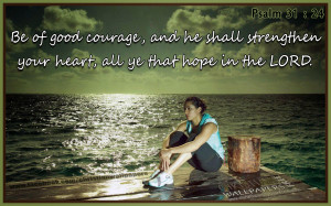 Courage Quotes Wallpaper Courage Bible Verse Wallpapers