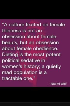 culture fixated on female thinness is not an obsession about female ...