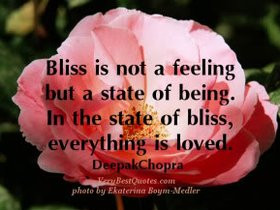 Quotes-love-quotes-Deepark-Chopra-Quotes-bliss-is-not-a-feeling-quotes ...