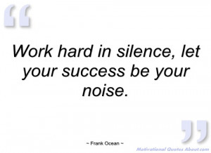 work hard in silence frank ocean