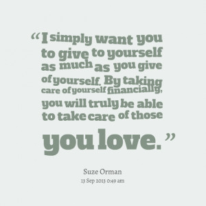 19322-i-simply-want-you-to-give-to-yourself-as-much-as-you-give-of.png