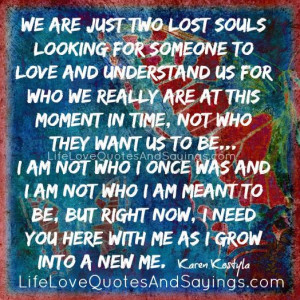 We Are Just Two Lost Souls..