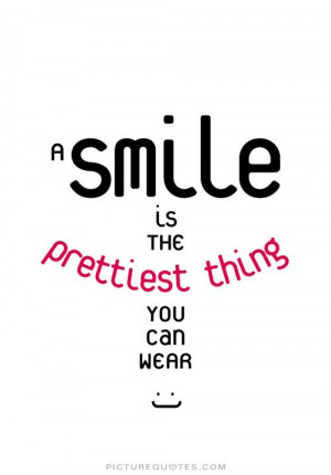 Smile Quotes Fashion Quotes Girly Quotes Pretty Quotes