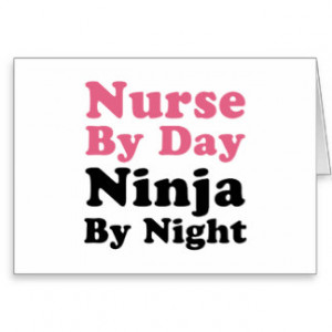 Nurse By Day, Ninja By Night Greeting Cards