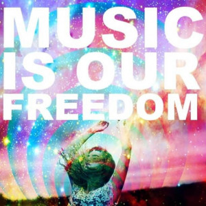 music is our freedom