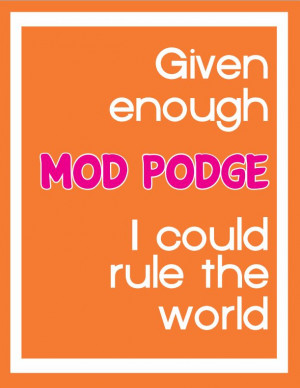 Mod Podge craft quote - so creative!