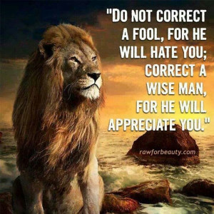 Do not correct a fool