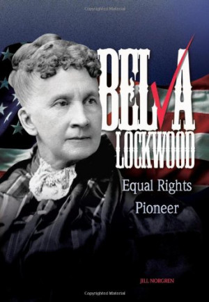 Belva Lockwood: Equal Rights Pioneer (Trailblazer Biographies)