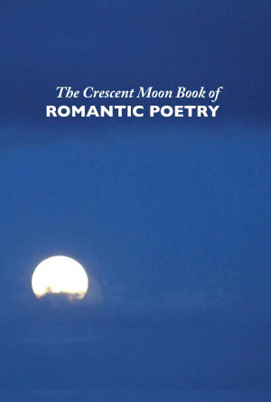 Romantic Moon Quotes The crescent moon book of