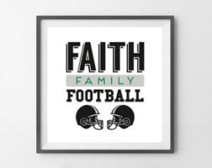 FAITH FAMILY FOOTBALL - 10x10 inch Typographic Quote Poster Print for ...