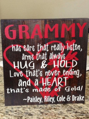 Grammy Has Ears That Really Listen, Arms That Always Hug And Hold Love ...