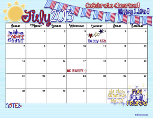 Your July Calendar is here… Celebrate America! Enjoy Life!