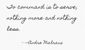 to command is to serve nothing more and nothing less andre malraux
