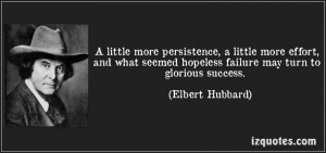 Little More Persistence, A Little More Effort, And What Seemed ...
