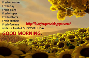 Fresh Morning Quote : Start Ur Day with Joy & Passion