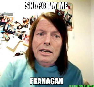 Overly Attached Abbot - SNAPCHAT ME - FRANAGAN