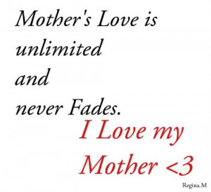 Do you love your mother? I do love her. without my mom I wouldn't be ...