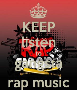 Gangster Rap Wallpaper Keep listen to gangsta rap