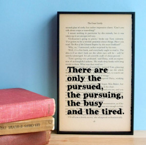 The Great Gatsby quote 'There are only the pursued...' vintage book ...