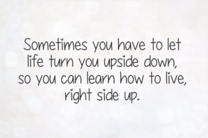 And every time it feels like we're gonna make it, that's when it falls ...