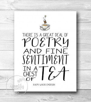 ... Print - Emerson Quote - Minimalist Art - Poetry in a Chest of Tea