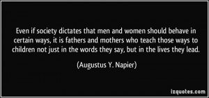 Even if society dictates that men and women should behave in certain ...