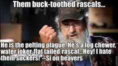 uncle si hates beavers more si robertson ducks dynasty quotes duck ...
