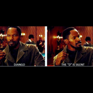 Now you know. #DjangoUnchained #movies #quotes