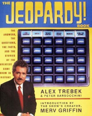 ... Questions, the Facts, and the Stories of the Greatest Game Show in