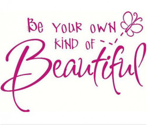 ... OWN KIND OF BEAUTIFUL VINYL WALL ART DECAL QUOTE BEDROOM HOME GIRL