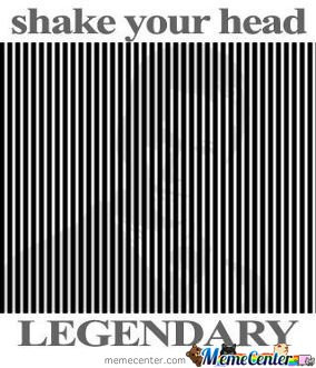 Shake Your Head.. Legendary