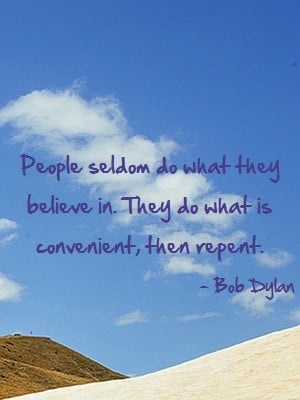 Great quote from Bob Dylan