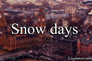 snow days - Thoughtfull quotes Picture