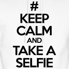Keep Calm Selfie Hoodies & Sweatshirts