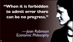 When it is forbidden to admit error there can be no progress.