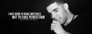 Drake Drake Make Mistakes Quote