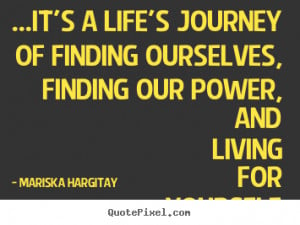 Showing Gallery For Inspiring Quotes On Lifes Journey