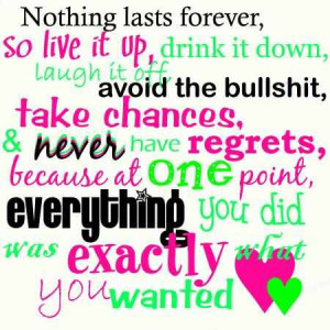 Nothing lasts Forever - Attitude Quote