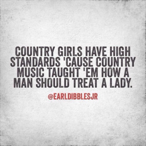 Country girls have great standards!