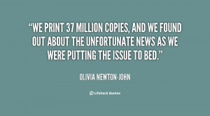 quote-Olivia-Newton-John-we-print-37-million-copies-and-we-135135_2 ...