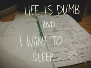 homework, math, mathematics, quotes, sleep, tiring, words