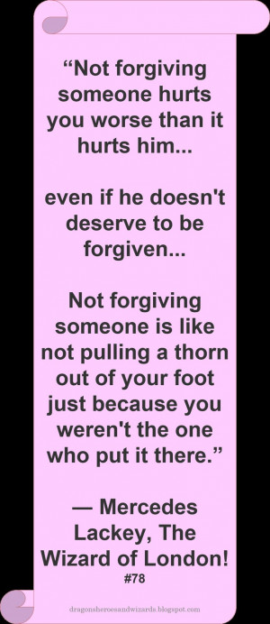 Mercedes Lackey ♥ ~ #Quote #Author #Forgiveness