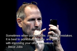 Steve jobs, quotes, sayings, quote, mistakes, innovations, work