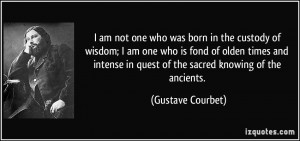 More Gustave Courbet Quotes