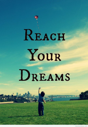 Reach your dreams quote image | Pintast